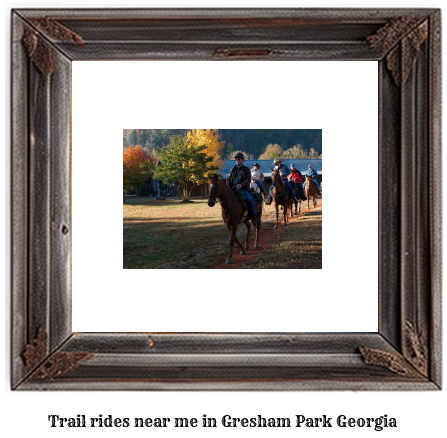 trail rides near me in Gresham Park, Georgia